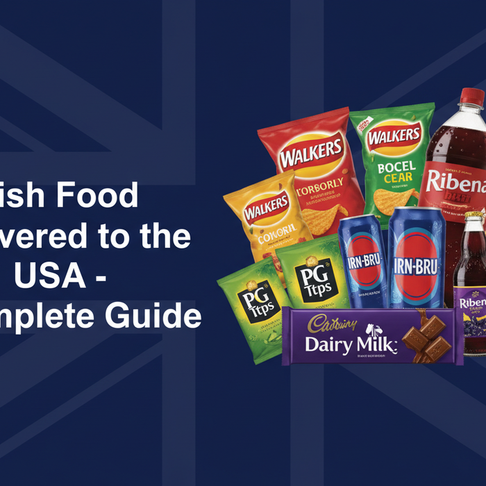 British Food Delivered to the USA Complete Guide - Order authentic UK groceries, snacks and drinks online with BritishGram