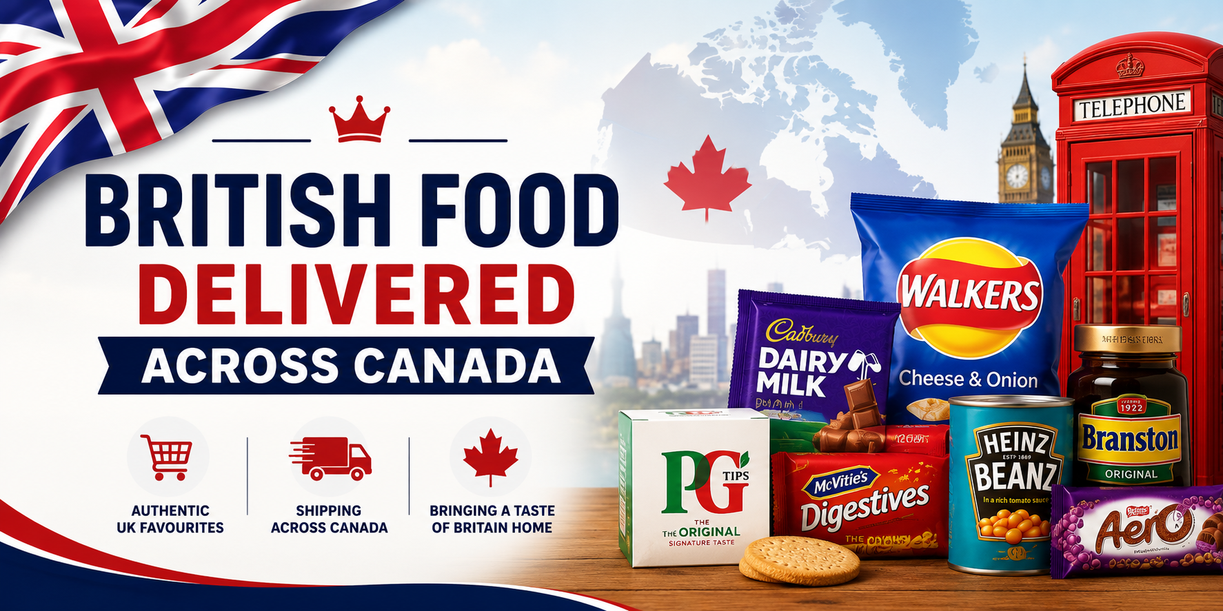 British food online store shipping UK groceries, snacks, tea, biscuits and sweets across Canada