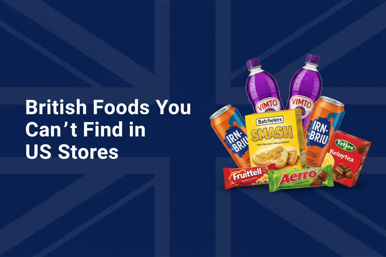 British Foods You Can't Find in US Stores - Vimto, Batchelors Smash, IRN-BRU, Fruit-tella and more delivered to the USA by BritishGram