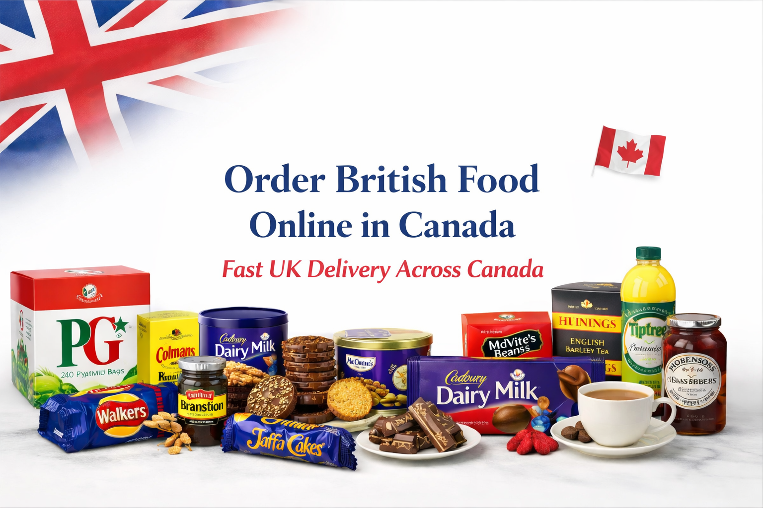Order British food online in Canada banner with UK groceries including tea, biscuits, chocolate and fast delivery message