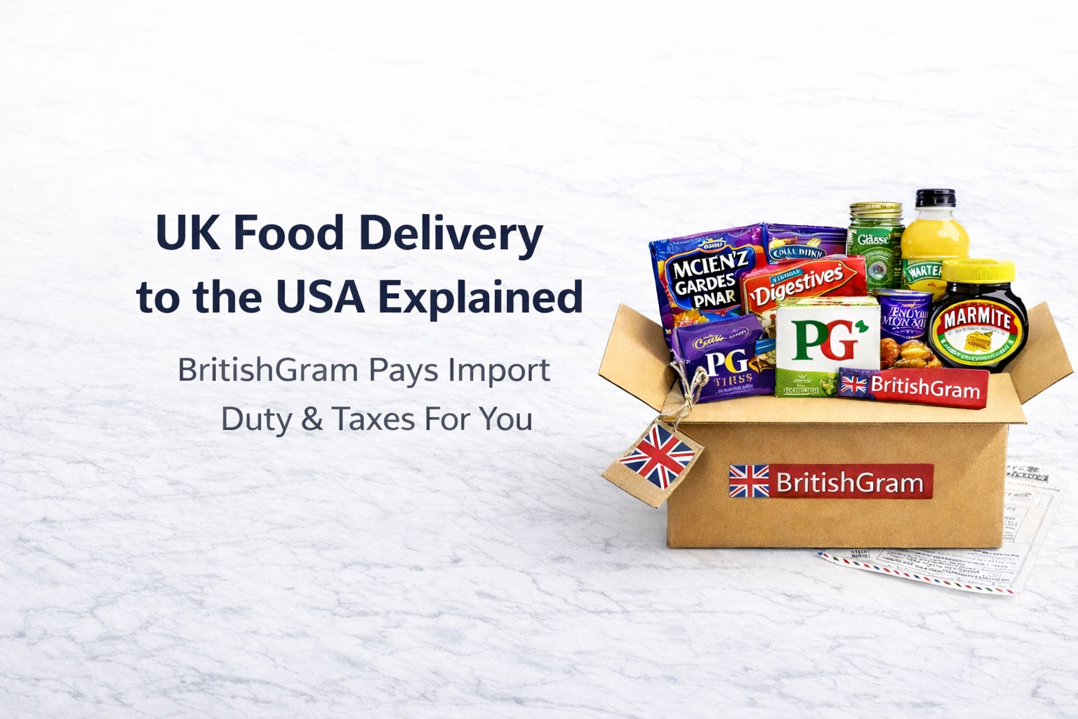 UK food delivery to the USA explained with BritishGram paying import duty and taxes on behalf of customers