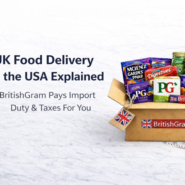 UK food delivery to the USA explained with BritishGram paying import duty and taxes on behalf of customers
